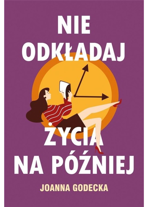 Nie odkładaj życia na później