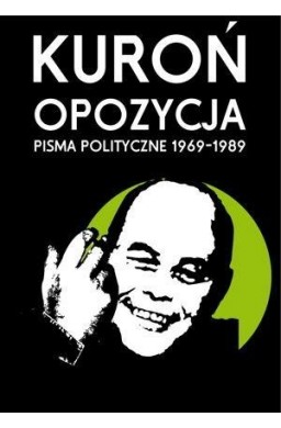 Opozycja. Pisma Polityczne 1969-1989 TW