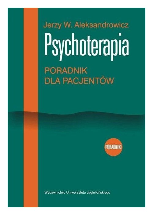 Psychoterapia. Poradnik dla pacjentów