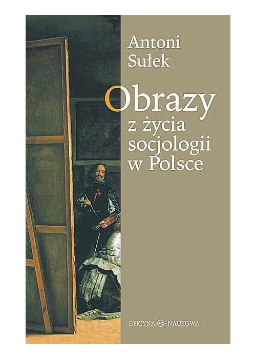 Obrazy z życia socjologii w Polsce