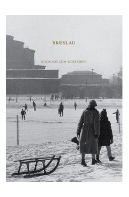 Breslau. Ein buch zum schreiben