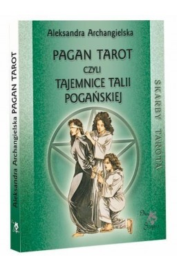 Pagan Tarot, czyli tajemnice talii Pogańskiej