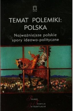 Temat polemiki: Polska