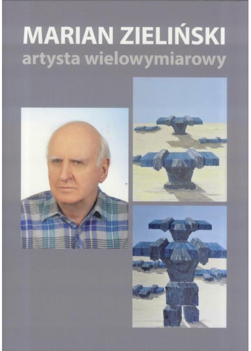 Marian Zieliński. Postać wielowymiarowa