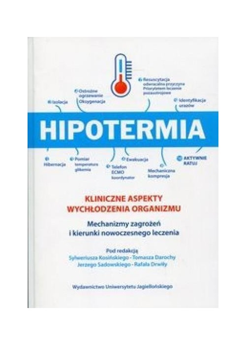 Hipotermia Kliniczne aspekty wychłodzenia organizm