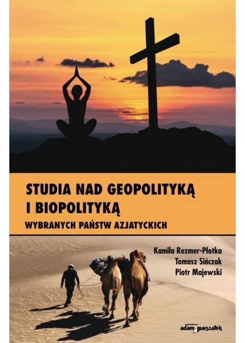 Studia nad geopolityką i biopolityką wybranych...