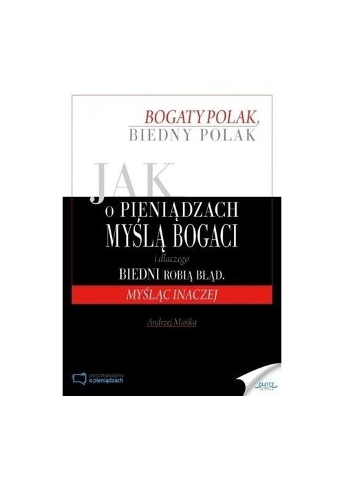 Jak o pieniądzach myślą bogaci i dlaczego biedni..