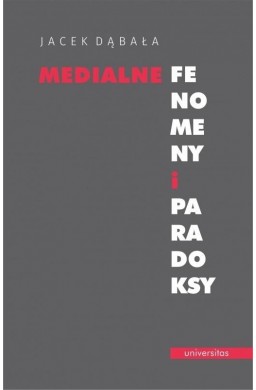 Medialne fenomeny i paradoksy