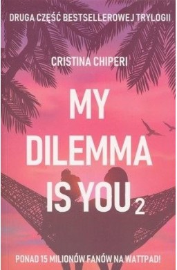 My dilemma is you 2