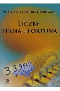 Liczby. Firma. Fortuna