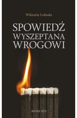 Spowiedź wyszeptana wrogowi