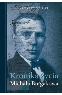 Kronika życia Michała Bułgakowa