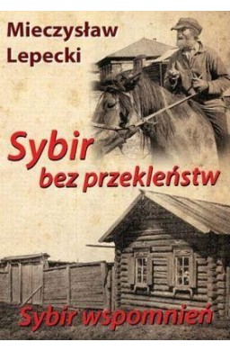 Sybir bez przekleństw, Sybir wspomnień BR