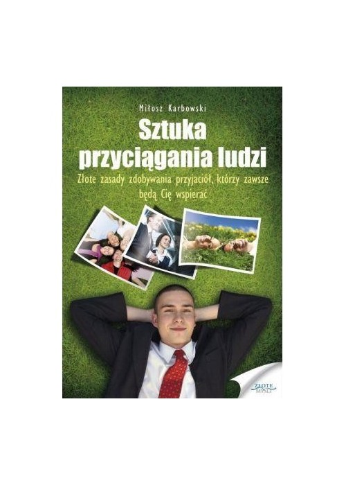 Sztuka przyciągania ludzi