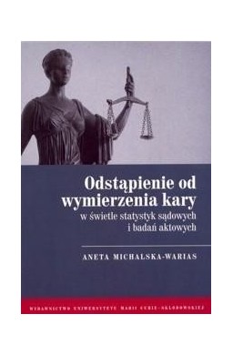 Odstąpienie od wymierzenia kary w świetle...