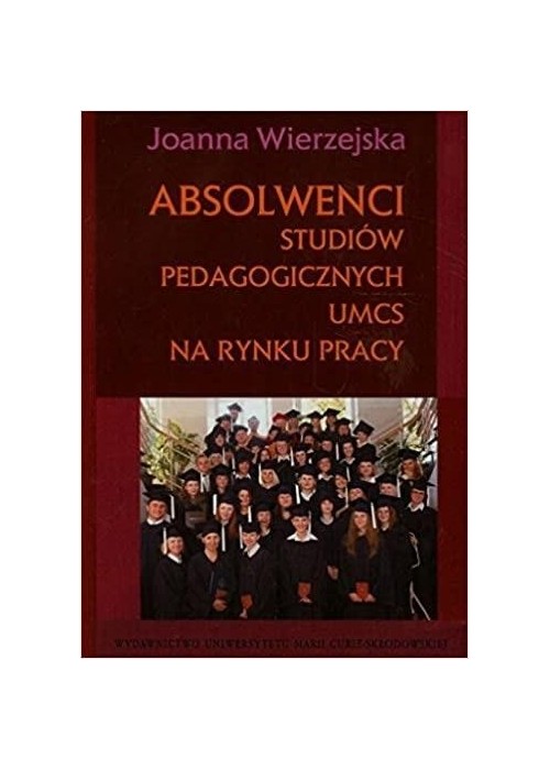 Absolwenci studiów pedagogicznych UMCS na rynku..