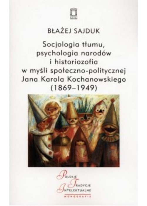 Socjologia tłumu, psychologia narodów...