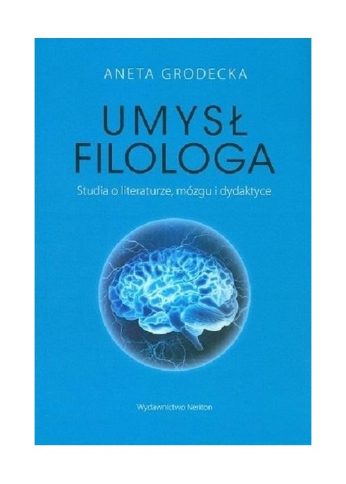 Umysł filologa. Studia o literaturze