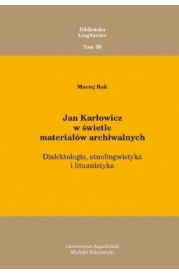 Jan Karłowicz w świetle materiałów archiwalnych