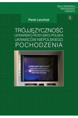 Trójjęzyczność ukraińsko-rosyjsko-polska Ukraińców