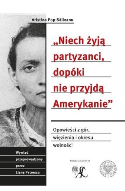 Niech żyją partyzanci, dopóki nie przyjdą...