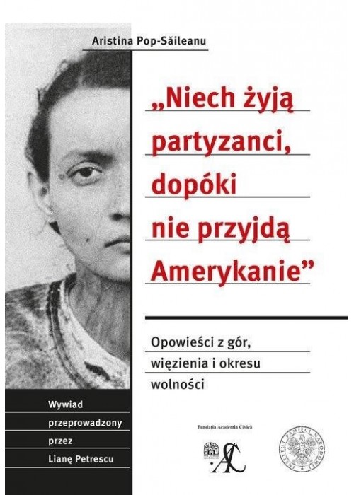 Niech żyją partyzanci, dopóki nie przyjdą...