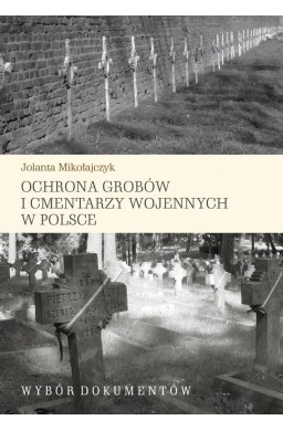 Ochrona grobów i cmentarzy wojennych w Polsce