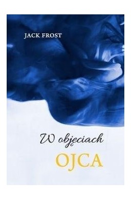 W objęciach ojca