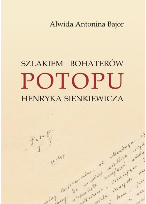 Szlakiem bohaterów Potopu H. Sienkiewicza