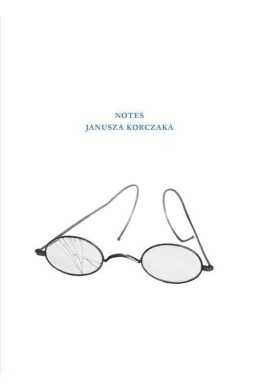 Notes Janusza Korczaka