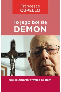 To jego boi się demon