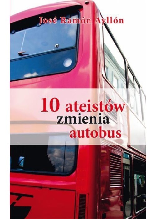 10 ateistów zmienia autobus