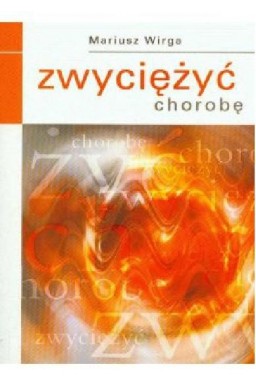 Zwyciężyć chorobę