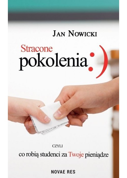 Stracone pokolenia, czyli co robią studenci..