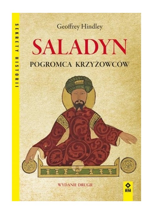 Saladyn. Pogromca Krzyżowców