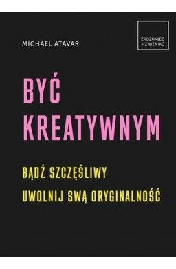 Być kreatywnym