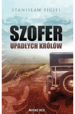 Szofer upadłych królów