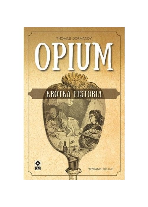 Opium. Krótka historia w.2