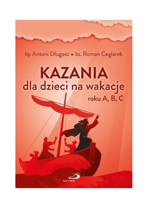 Kazania dla dzieci na wakacje roku A, B, C