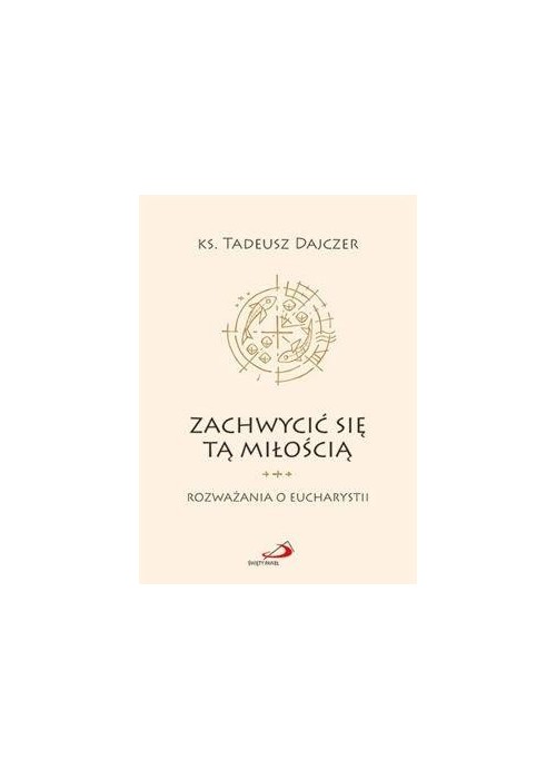 Zachwycić się tą miłością