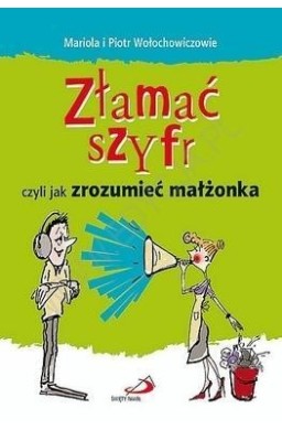 Złamać szyfr czyli jak zrozumieć małżonka