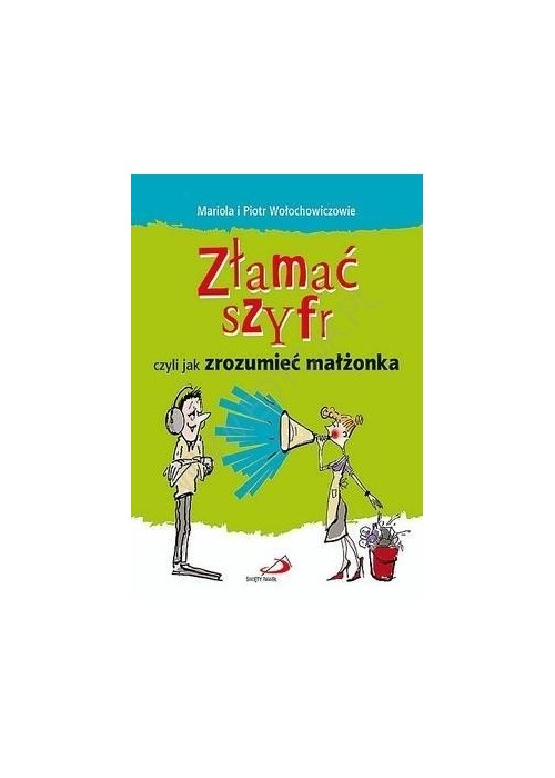 Złamać szyfr czyli jak zrozumieć małżonka