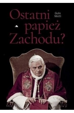 Ostatni papież Zachodu