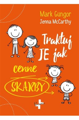 Traktuj je jak cenne skarby