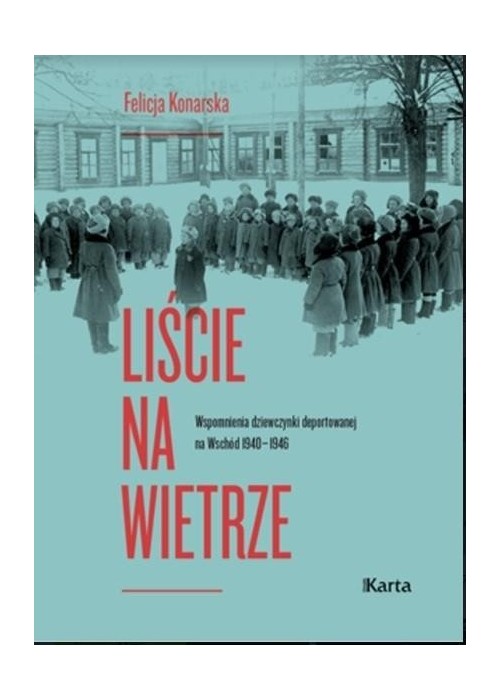 Liście na wietrze. Wspomnienia dziewczynki..