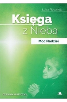 Księga z Nieba. Moc Nadziei