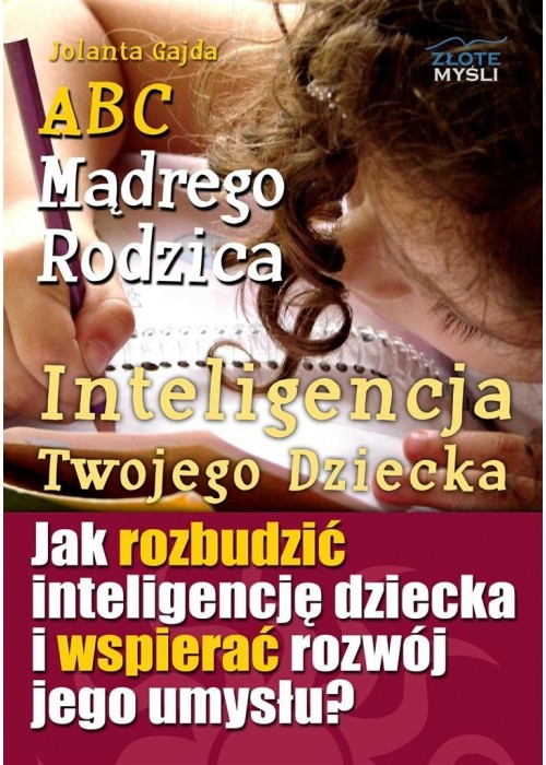 ABC Mądrego Rodzica: Inteligencja Twojego Dziecka