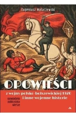 Opowieści z wojny polsko-bolszewickiej 1920