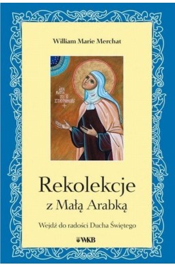 Rekolekcje z Małą Arabką