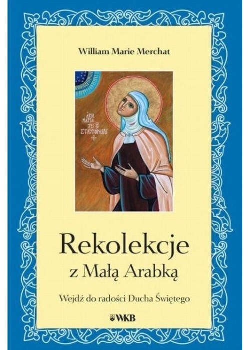 Rekolekcje z Małą Arabką